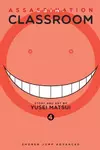 Assassination Classroom, Vol. 4: Time to Face the Unbelievable
