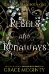 Rebels and Runaways