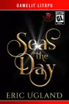 Seas the Day