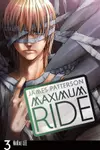 Maximum Ride, Vol. 3