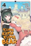 Kuma Kuma Kuma Bear Manga, Vol. 4