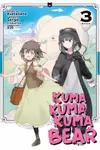Kuma Kuma Kuma Bear Manga, Vol. 3