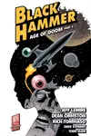 Black Hammer, Vol. 4: Age of Doom, Part Two