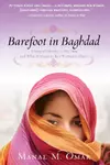 Barefoot in Baghdad: A Story of Identity—My Own and What It Means to Be a Woman in Chaos