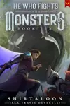 He Who Fights with Monsters 10: A LitRPG Adventure