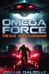 Omega Force: Dead Reckoning