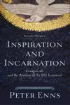 Inspiration and Incarnation: Evangelicals and the Problem of the Old Testament