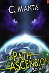 The Path of Ascension 3: A LitRPG Adventure
