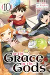 By the Grace of the Gods, Manga Vol. 10
