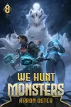 We Hunt Monsters 8
