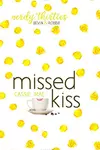 Missed Kiss