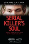 Serial Killer's Soul: Jeffrey Dahmer's Cell Block Mate Reveals All