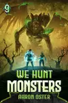We Hunt Monsters 9