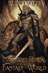 My Secret Portal to a Fantasy World Book 3