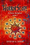 HorrorScope: A Zodiac Anthology, Volume 2