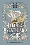 Hymn of Breath and Bone
