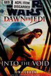 Star Wars - Dawn of the Jedi - Into the Void