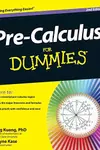 Pre-Calculus For Dummies, 2E