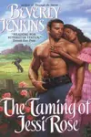 The taming of Jessi Rose