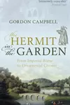 The Hermit in the Garden: From Imperial Rome to Ornamental Gnome