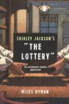 Shirley Jackson's The Lottery: A Graphic Adaptation