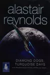 Diamond dogs, turquoise days