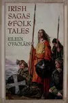 Irish Sagas and Folk Tales