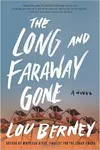 The Long and Faraway Gone