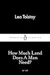 How Much Land Does a Man Need?