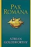 Pax Romana: War, Peace and Conquest in the Roman World