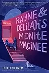 Rayne & Delilah's Midnite Matinee