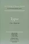 Typee: Volume One, Scholarly Edition