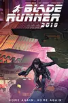 Blade Runner 2019, Vol. 3: Home Again, Home Again