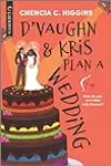 D'Vaughn and Kris Plan a Wedding