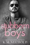Stubborn Boys
