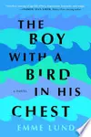 The Boy with a Bird in His Chest