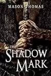 The Shadow Mark