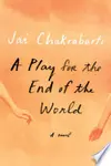 A Play for the End of the World