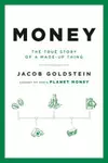 Money: The True Story of a Made-Up Thing