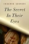 The Secret in Their Eyes
