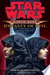 Dynasty of Evil: Star Wars Legends