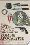 The art of eating through the zombie apocalypse