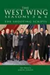 The West Wing Seasons 3 & 4: The Shooting Scripts