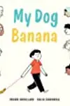 My Dog Banana