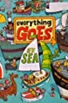 Everything Goes: By Sea