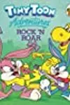 Tiny Toon Adventures: Rock 'n Roar