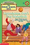 Leprechauns Don't Play Basketball