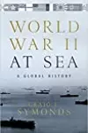 World War II at Sea: A Global History