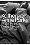 Pale Horse, Pale Rider: The Short Stories