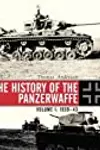 The History of the Panzerwaffe: Volume I: 1939–42